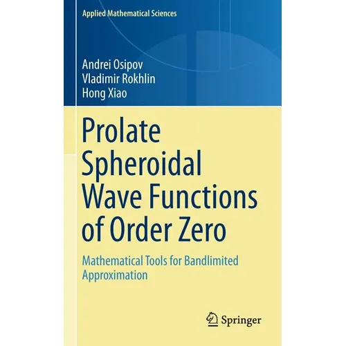 Prolate Spheroidal Wave Functions of Order Zero: Mathematical Tools for Bandlimited Approximation
