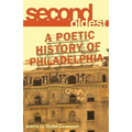 Second Oldest: A Poetic History of Philadelphia