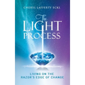 The Light Process: Living on the Razor's Edge of Change