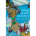 Eating Beside Ourselves: Thresholds of Foods and Bodies