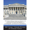 What Work: Effective Recidivism Reduction and Risk-Focused Prevention Programs: A Compendium of Evidence-Based Options for Preven