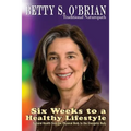 Six Weeks To A Healthy Lifestyle