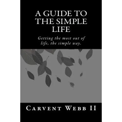 A Guide to the Simple Life