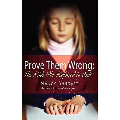 Prove Them Wrong: The Kids Who Refused To Quit