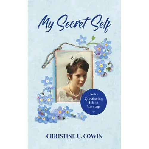 My Secret Self - Book 2: Questioning Life in Marriage