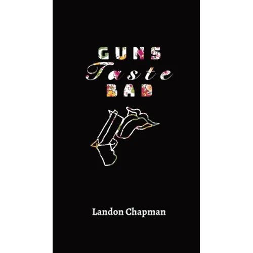Guns Taste Bad
