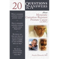20 Questions and Answers about Metastatic Castration-Resistant Prostate Cancer (McRcp)