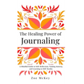 The Healing Power of Journaling