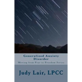 Generalized Anxiety Disorder: Moving from Fear to Freedom Series