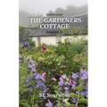 Letters from the Gardeners Cottage Volume 3