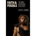 Faith and Fossils: The Bible, Creation, and Evolution