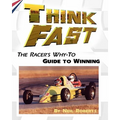 Think Fast: The Racer's Why-To Guide to Winning