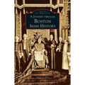 Journey Through Boston Irish History