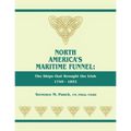 North America's Maritime Funnel: The Ships That Brought the Irish, 1749-1852