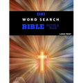 100 Word Search Bible Puzzle Book Large Print: Brain Challenging Bible Puzzles For Hours Of Fun