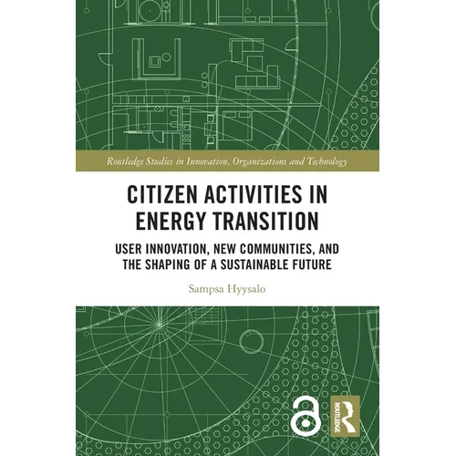 Citizen Activities in Energy Transition: User Innovation, New Communities, and the Shaping of a Sustainable Future