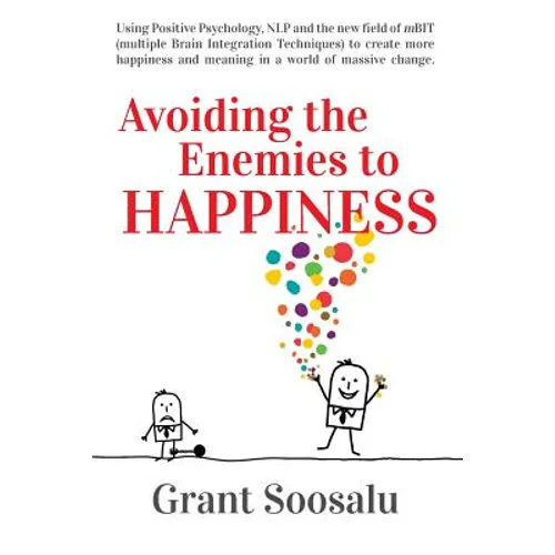 Avoiding the Enemies to HAPPINESS