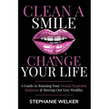 Clean A Smile Change YOUR Life