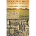 Biblical Foundations for the Cell-Based Church: New Testament Insights for the Twenty-First Century Church