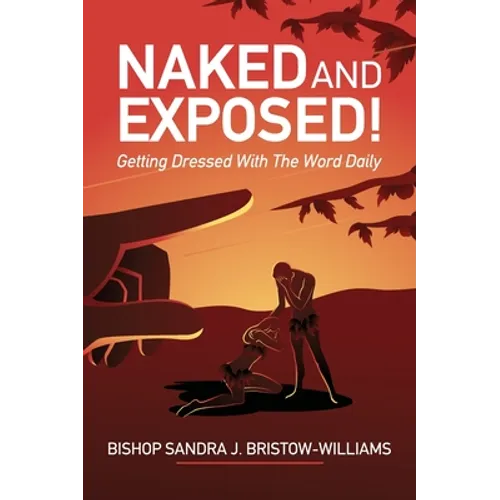 Naked and Exposed: Getting Dressed With The Word Daily