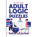 Adult Logic Puzzles: Futoshiki Puzzles