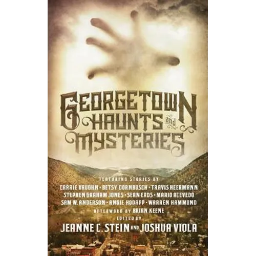 Georgetown Haunts and Mysteries