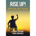 Rise Up!: Overcome Your Trauma