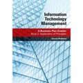 Information Technology Management: A Business Plan Enabler: Book 2: Application of Principles