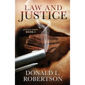 Law and Justice: Justice Series - Book 2