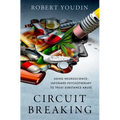 Circuit Breaking: Using Neuroscience-Informed Psychotherapy to Treat Substance Abuse