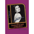 Lupita Tovar ''The Sweetheart of Mexico''