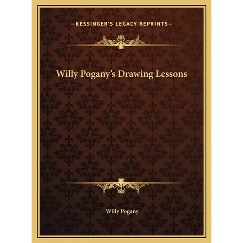 Willy Pogany's Drawing Lessons
