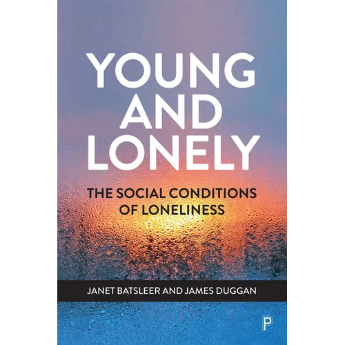 Young and Lonely: The Social Conditions of Loneliness