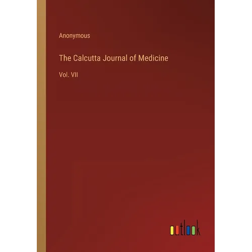 The Calcutta Journal of Medicine: Vol. VII