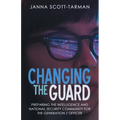 Changing the Guard: Preparing the Intelligence and National Security Community for the Generation Z Officer