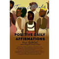 Positive Daily Affirmations for BIPOC (Black, Indigenous, People of Color)
