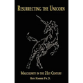 Resurrecting the Unicorn: Masculinity in the 21st Century