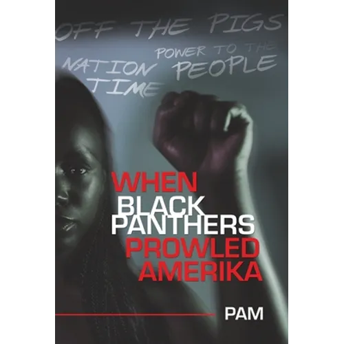 When Black Panthers Prowled Amerika