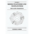 Middle Platonism and Neoplatonism, Volume 1: The Latin Tradition