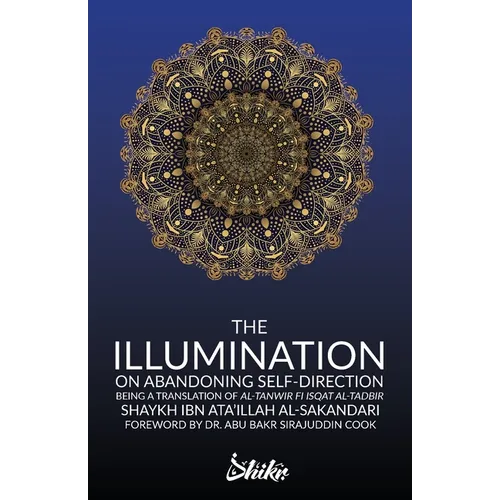 The Illumination on Abandoning Self-Direction, Al-Tanwir fi Isqat Al-Tadbir