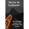 Detour: A Classic Noir Novel of Fate, Crime, and the Road to Los Angeles