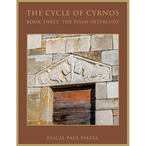 The Cycle of Cyrnos Book Three: The Pisan Interlude