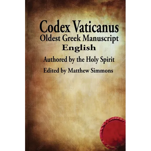 The Codex Vaticanus: New Testament-Oldest Manuscript (English)