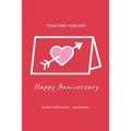 Anniversary Journal: Special Day Anniversary Journal, Memory Gift, Love Notebook, Writing Diary, Husband And Wife Anniversary Gifts