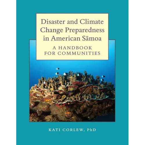 Disaster and Climate Change Preparedness in American Samoa: A Handbook for Communities