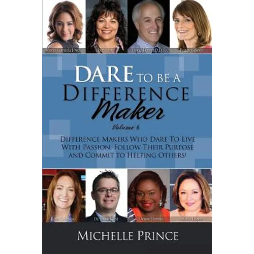 Dare to Be a Difference Maker Volume 6