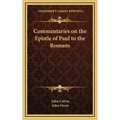 Commentaries on the Epistle of Paul to the Romans