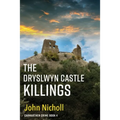 The Dryslwyn Castle Killings