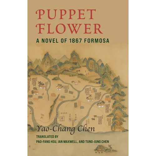 Puppet Flower: A Novel of 1867 Formosa