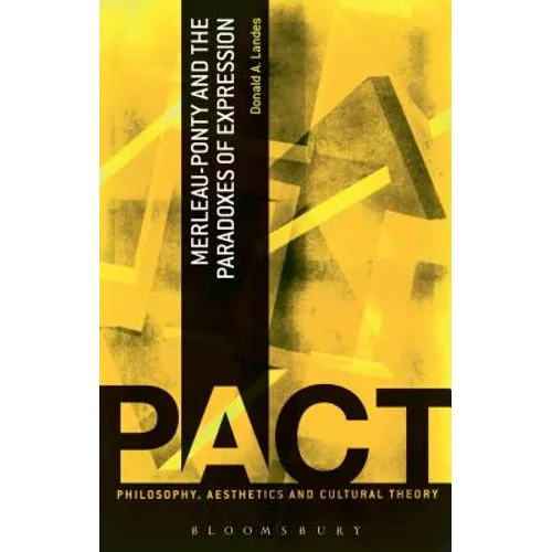 Merleau-Ponty and the Paradoxes of Expression